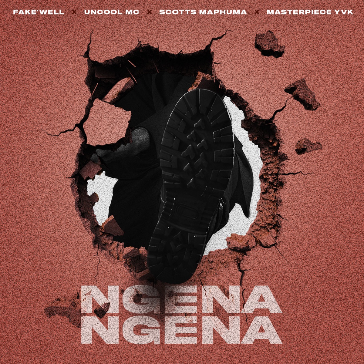 Ngena Ngena - Single by Fake'well, Uncool MC, Scotts Maphuma & Masterpiece YVK album cover