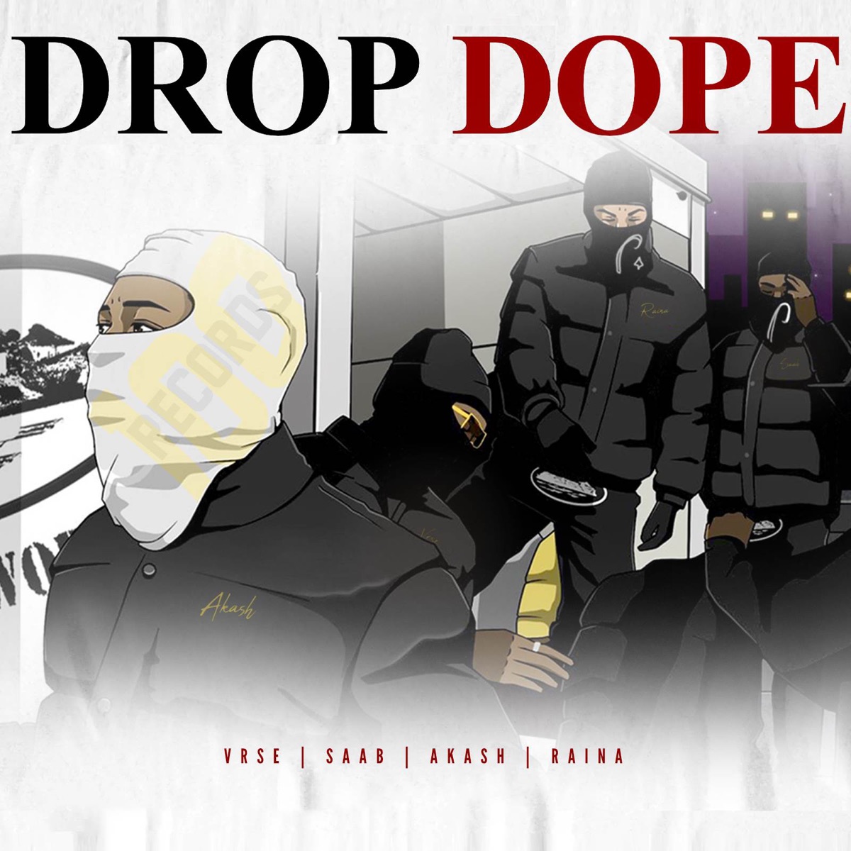 Drop Dope (feat. Vrse & Saab) - Single by Raina & Akash Maggo album cover