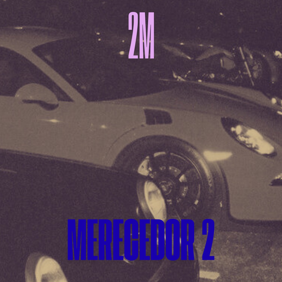 Merecedor 2 - Single by 2M album cover