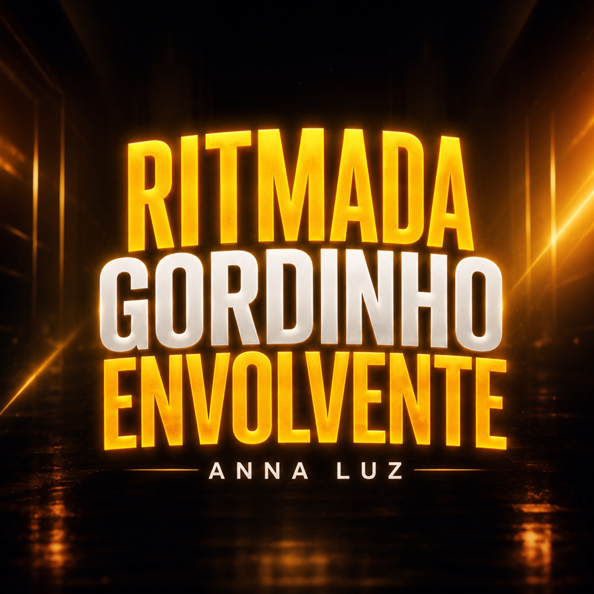Ritmada Gordinho Envolvente - Single by Anna Luz album cover