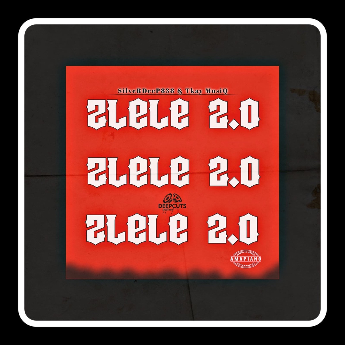 Zlele 2.0 - Single by TKAY Musiq & Silverdeep838 album cover
