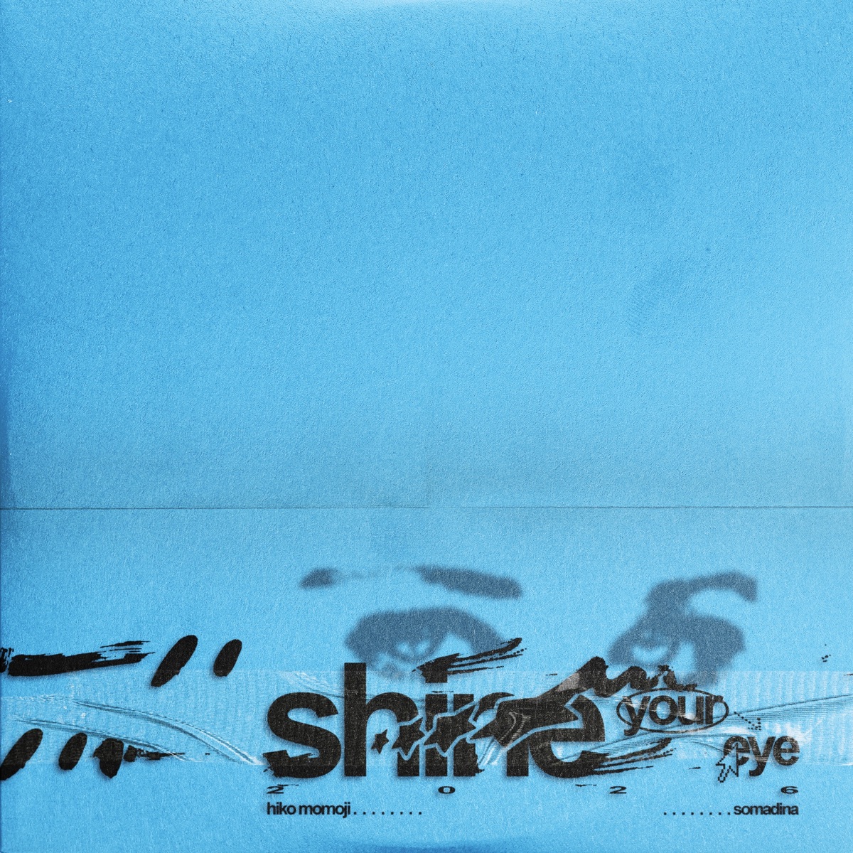 SHINE YOUR EYE - Single by Hiko Momoji & Somadina album cover