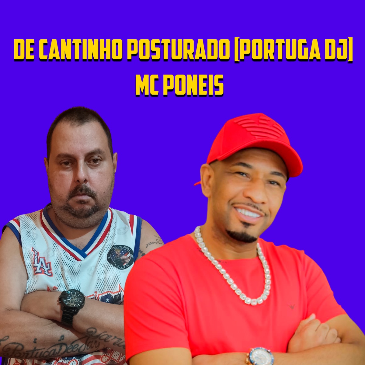 De Cantinho Posturado - Single by MC PONEIS & Portuga DJ album cover
