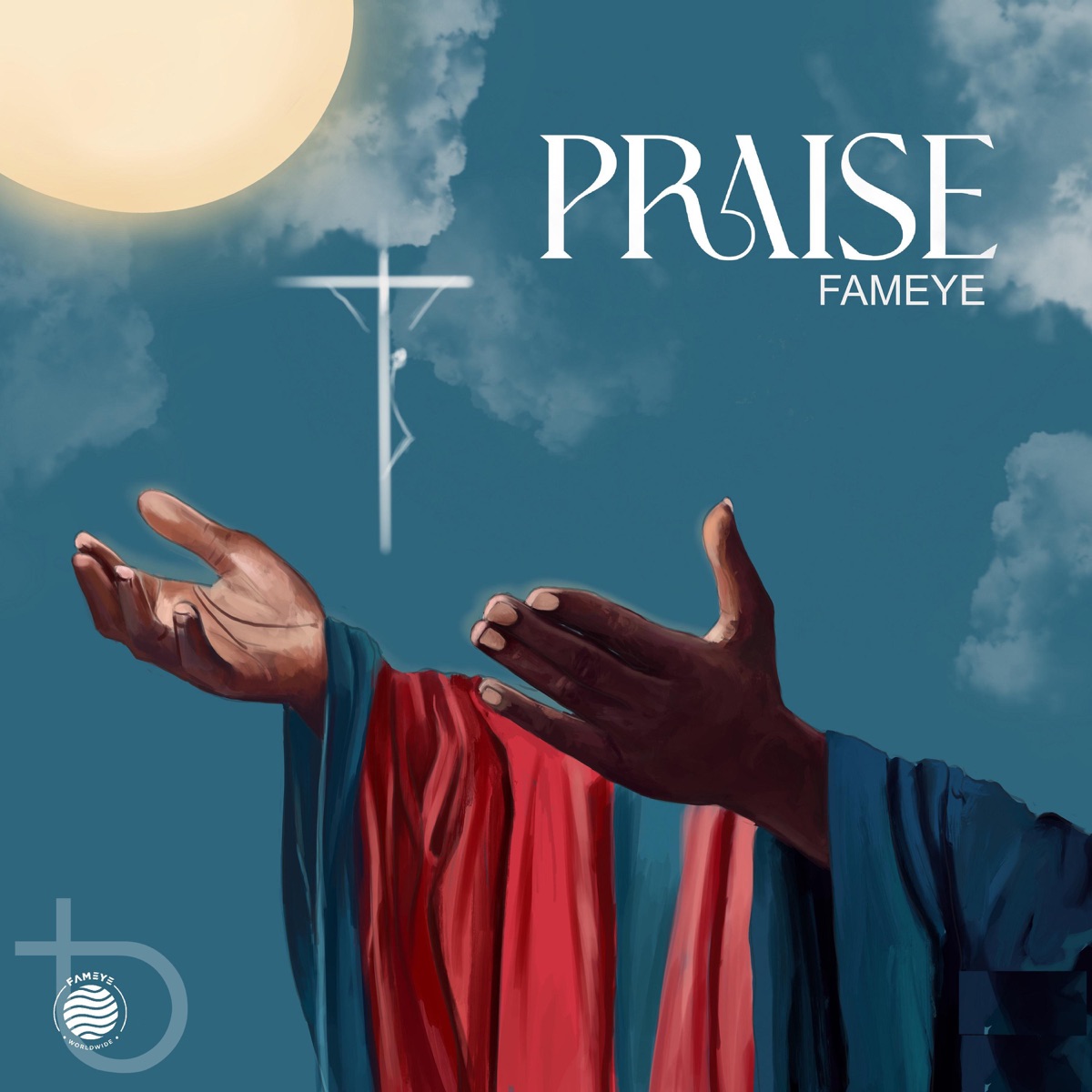 Praise - Single by Fameye album cover