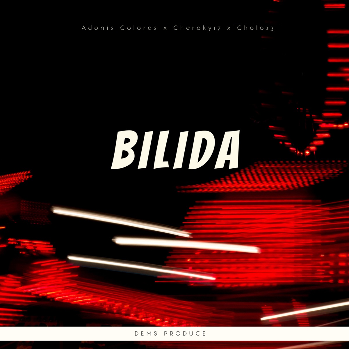 Bilida - Single by Adonis Colores, Cheroky17 & Cholo23 album cover