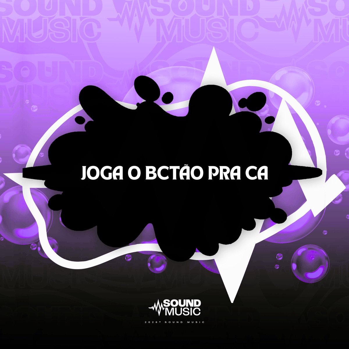JOGA O BCTÃO PRA CA - Single by Isaac Rabello, DLV ORIGINAL, DJ FEH MIX & SoundMusic Original album cover