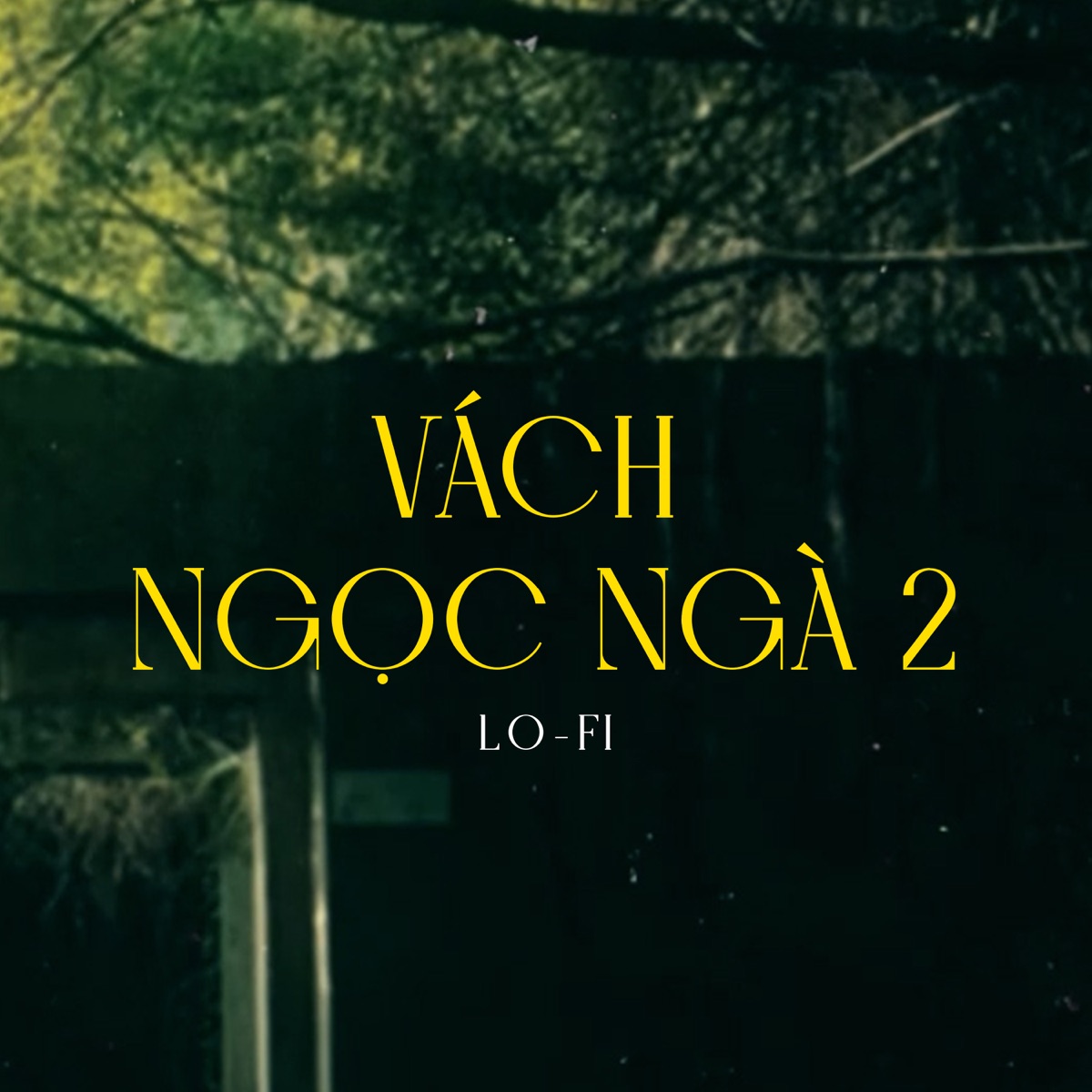 Vách Ngọc Ngà 2 (Lo-Fi) [feat. Anh Rồng & Chips] - Single by Chips Lofi album cover