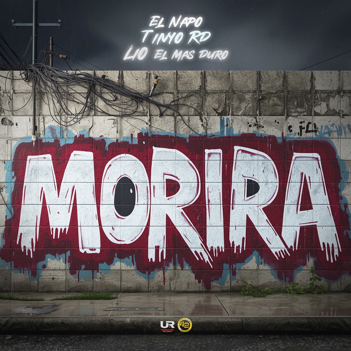 Morira - Single by El Napo, Tinyo RD & Lio El Mas Duro album cover