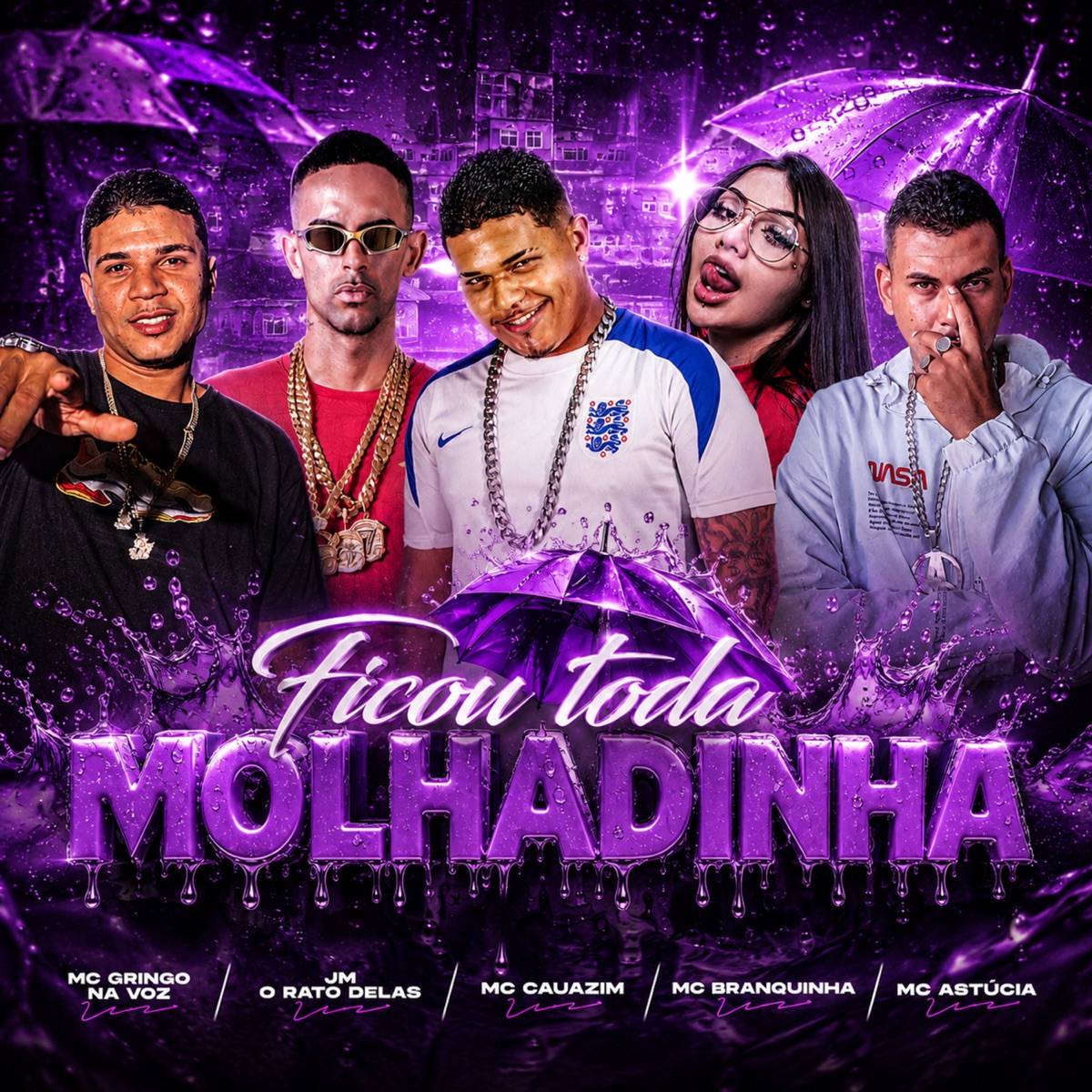 Ficou Toda Molhadinha (feat. MC Branquinha) - Single by Jm O Rato Delas, MC Cauazim, MC GRINGO NA VOZ & MC Astucia album cover