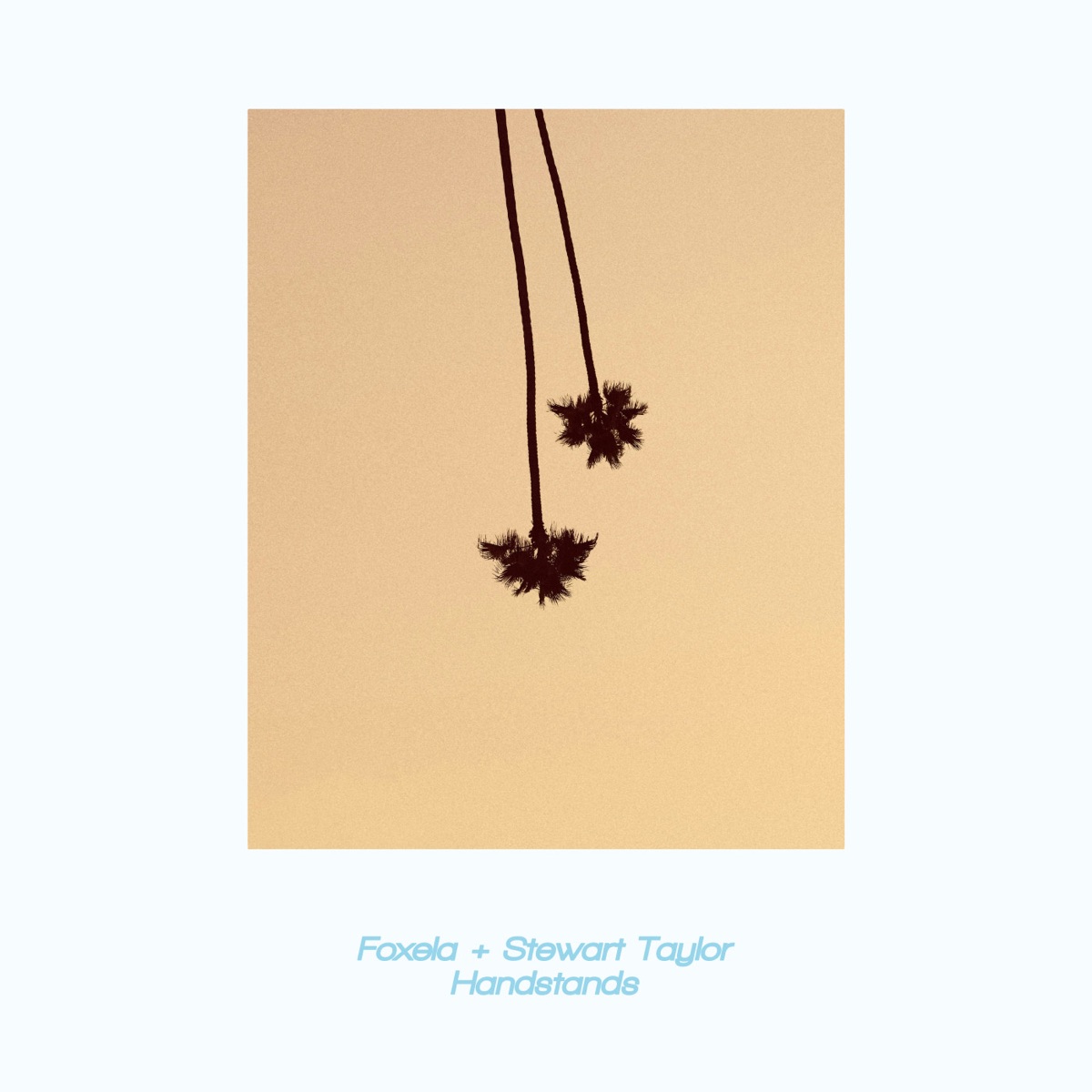 Handstands - Single by Foxela & Stewart Taylor album cover