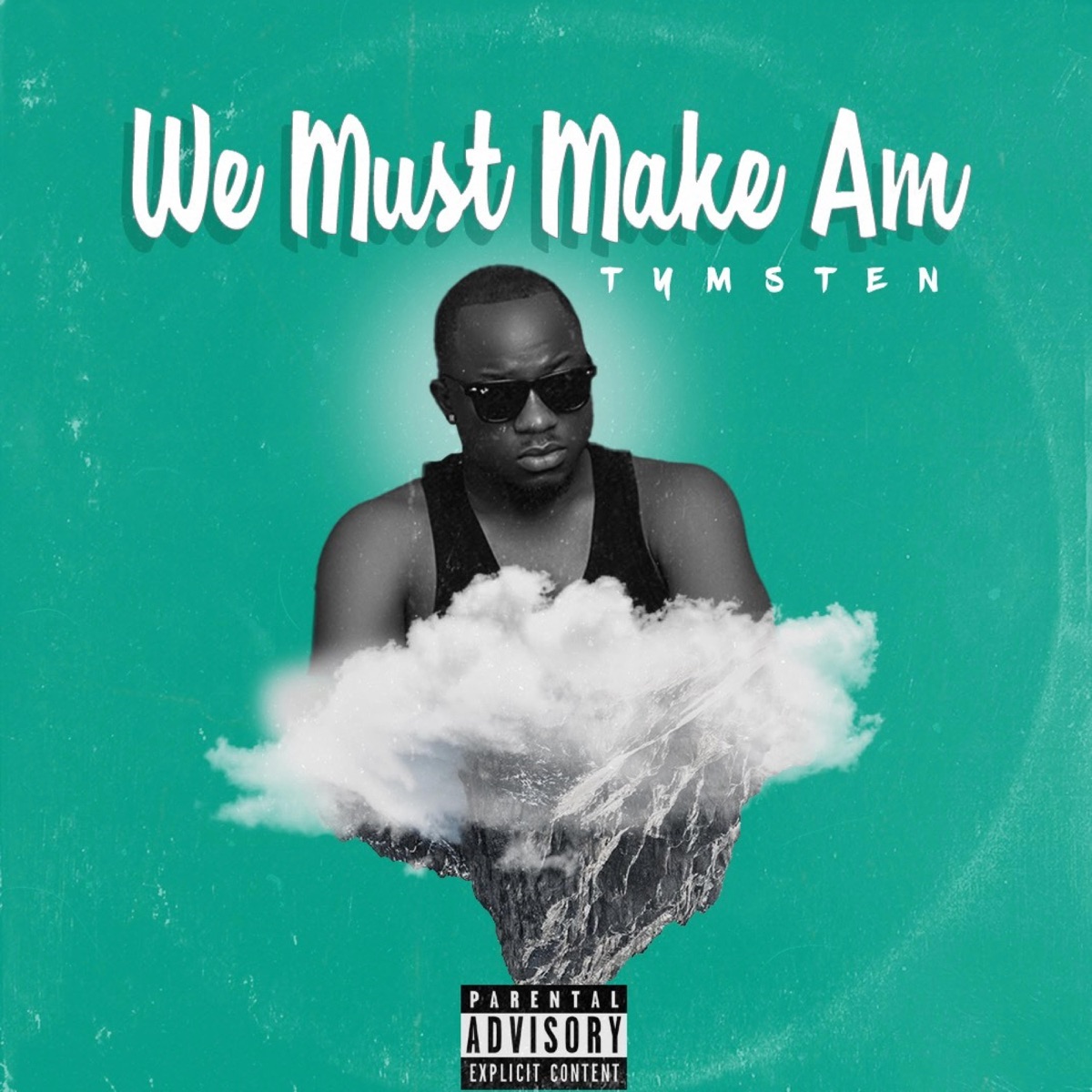 We Must Make Am - Single by Tymsten album cover
