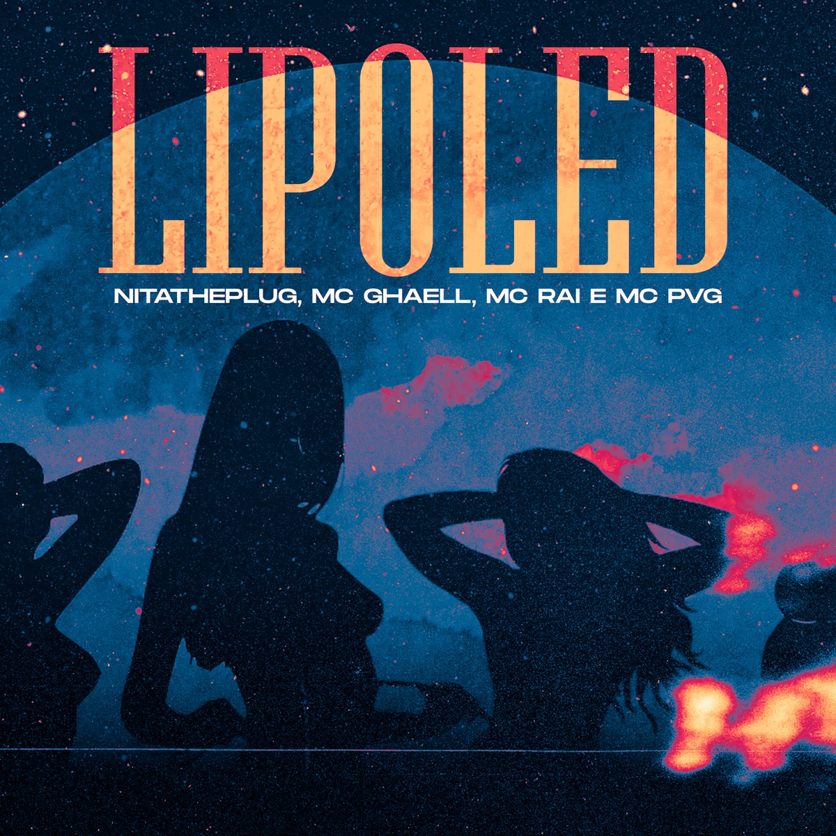 Lipoled (feat. MC PVG & akilmartii) - Single by NITATHEPLUG, MC GHAELL & MC RAI album cover
