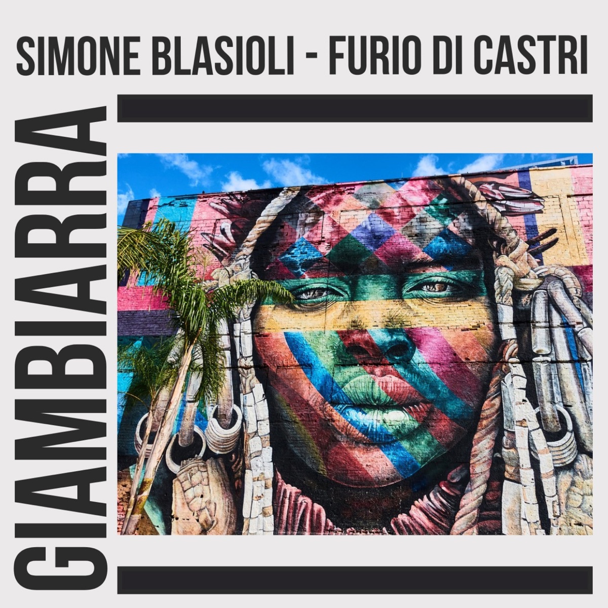 Giambiarra by Simone Blasioli & Furio Di Castri album cover