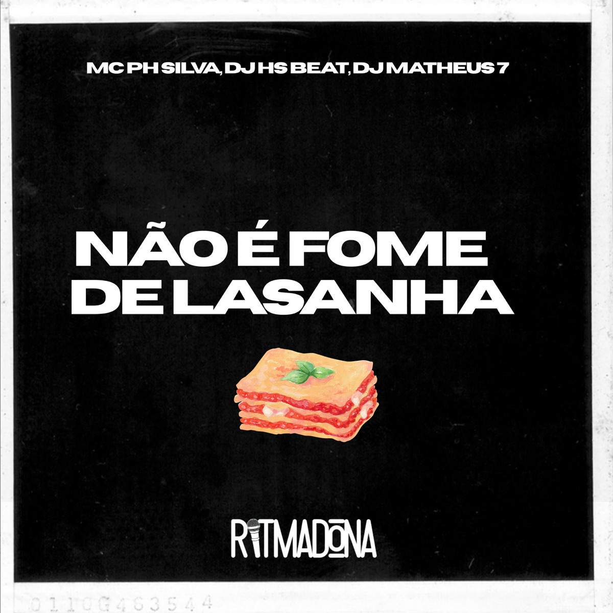 Não é Fome de Lasanha - Single by MC PH Silva, DJ HS Beat & DJ Matheus 7 album cover