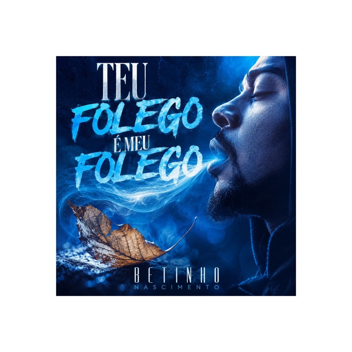 Teu fôlego é meu fôlego (feat. Betinho Nascimento) - Single by Granfino & Matheus Quirino album cover