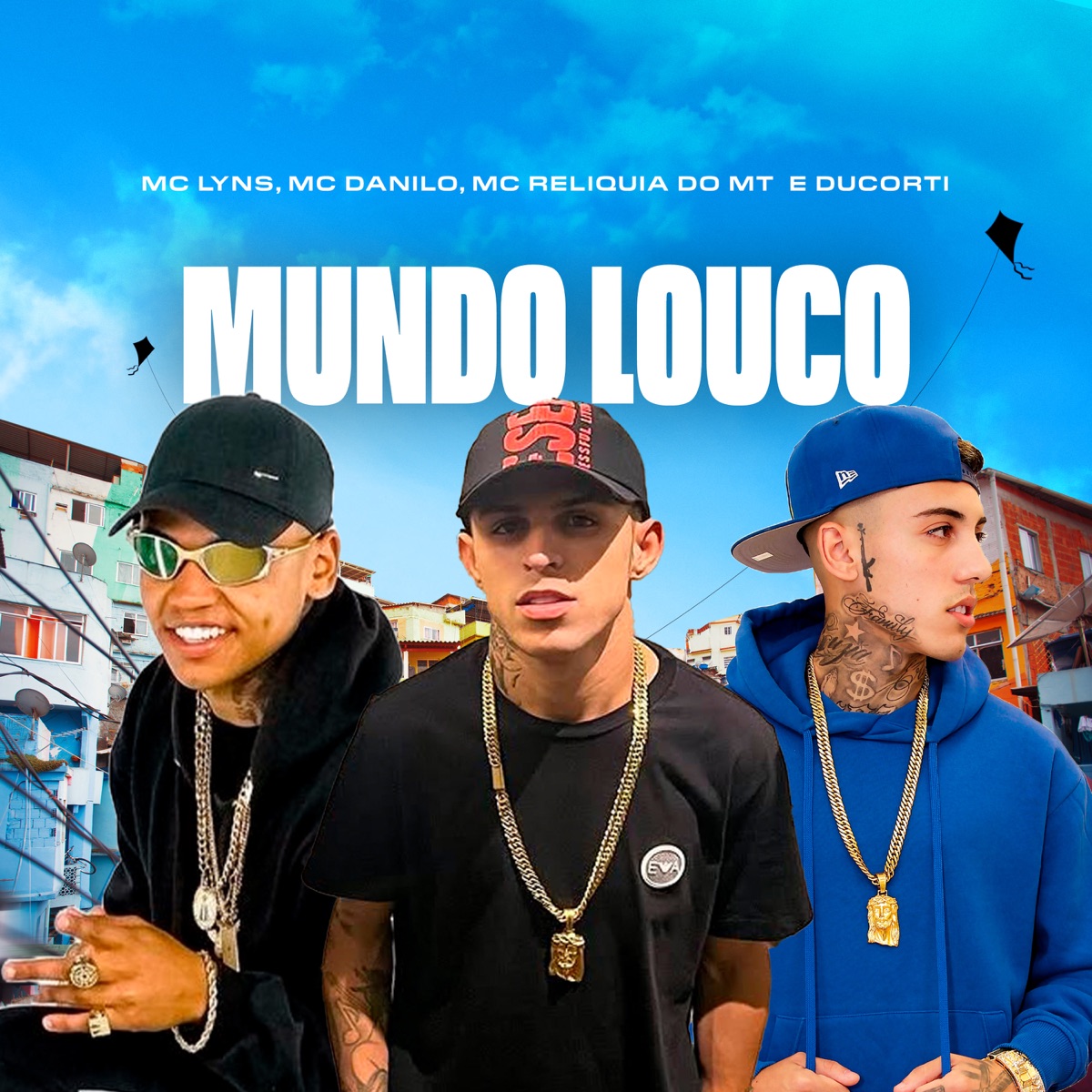 Mundo Louco - Single by Ducorti, MC Relíquia do MT, mc lyns & Mc Danilo album cover