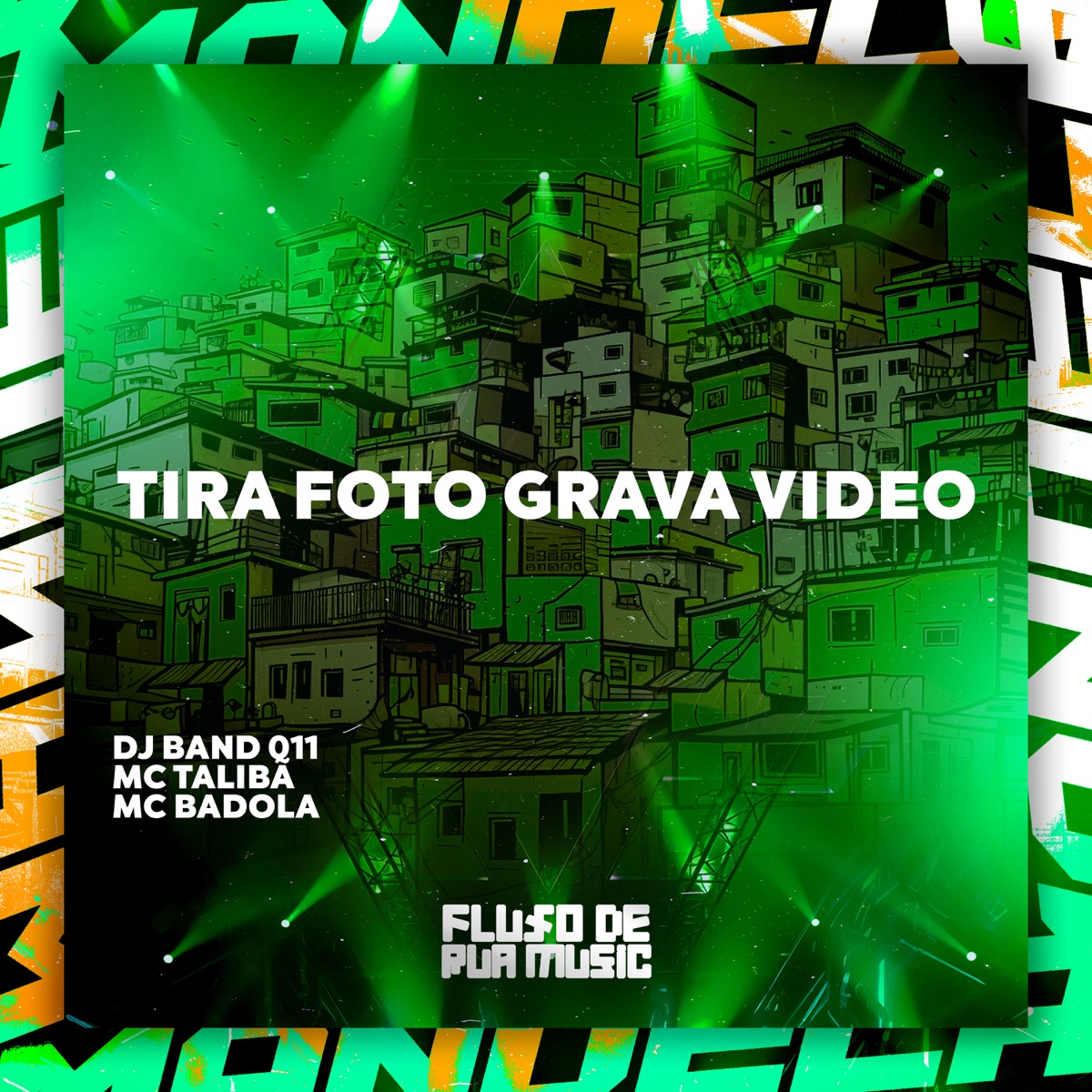 Tira Foto Grava Video - Single by DJ BAND 011, MC taliba & MC Badola album cover