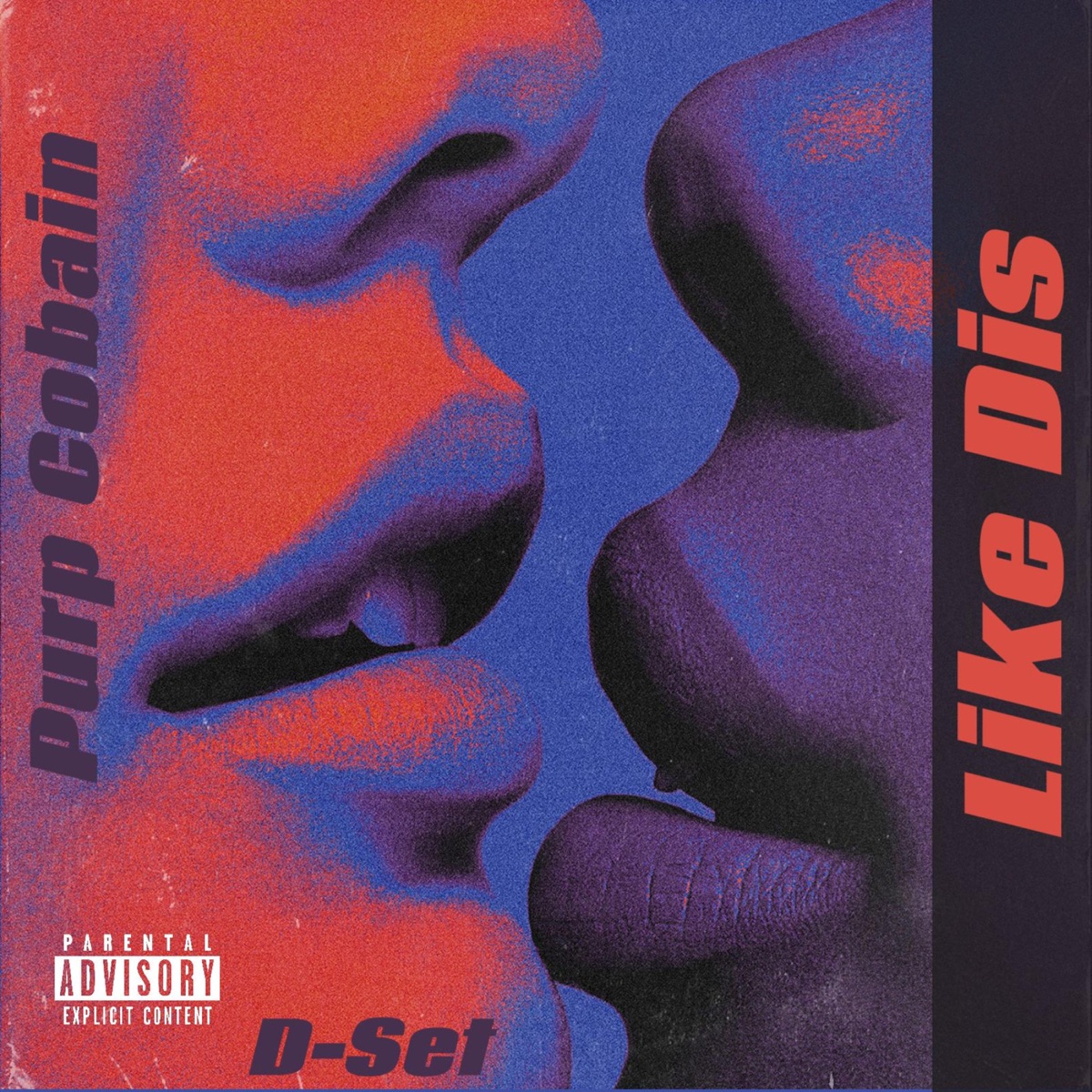 Like Dis (feat. D-Set) - Single by Purp Cobain album cover