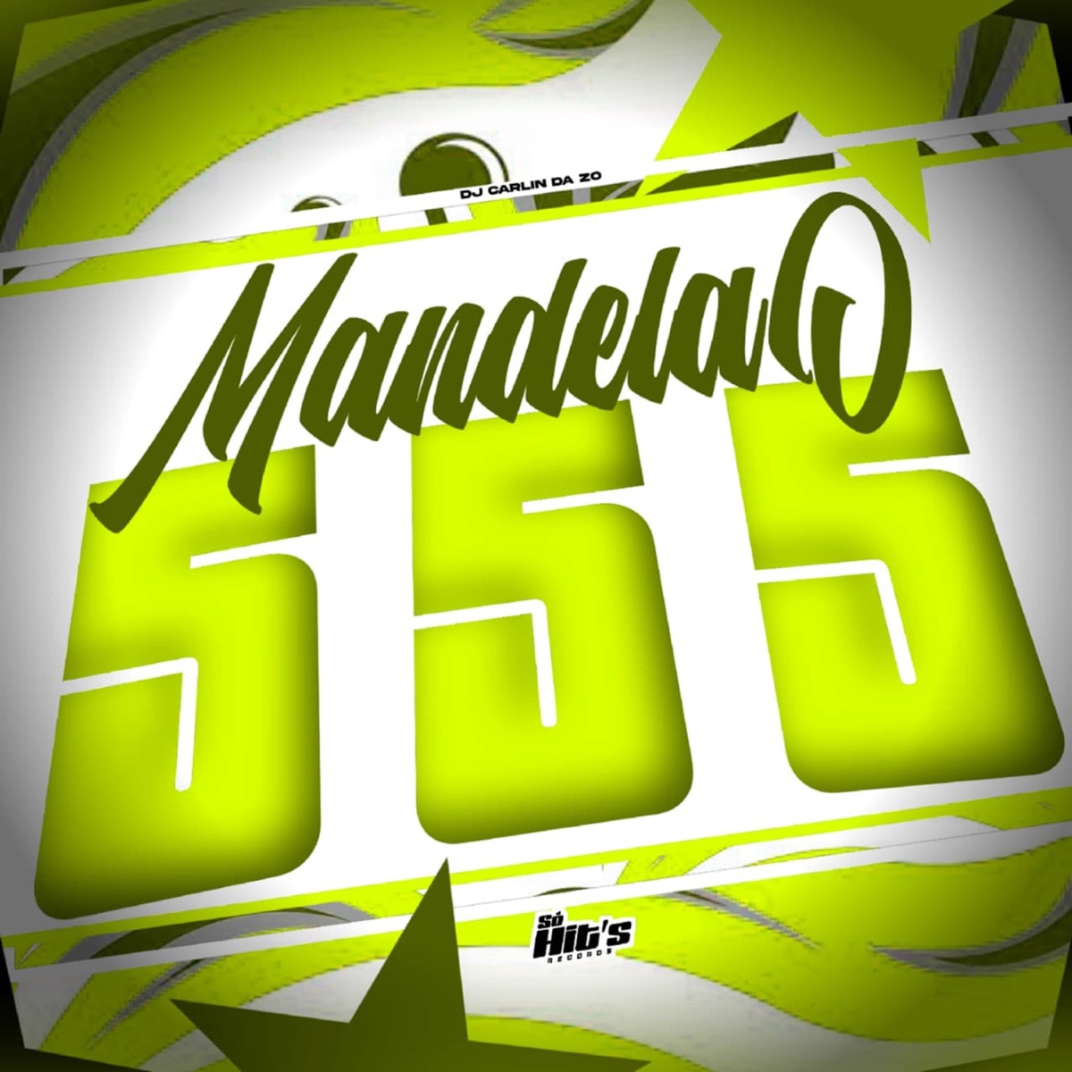 Mandelão 555 - Single by Dj Carlin Da Zo album cover