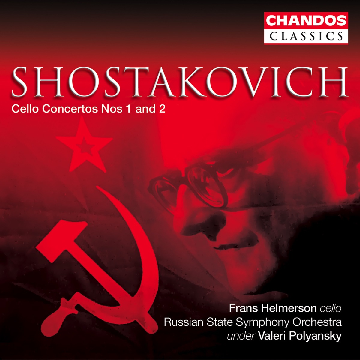 Shostakovich: Cello Concerto No. 1 in E-Flat Major, Op. 107 & Cello Concerto No. 2 in G Minor, Op. 126 by Frans Helmerson, Russian State Symphony Orchestra & Valery Polyansky album cover