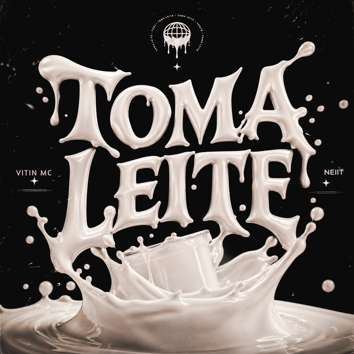 Toma Leite - Single by VITIN MC & Neiit album cover