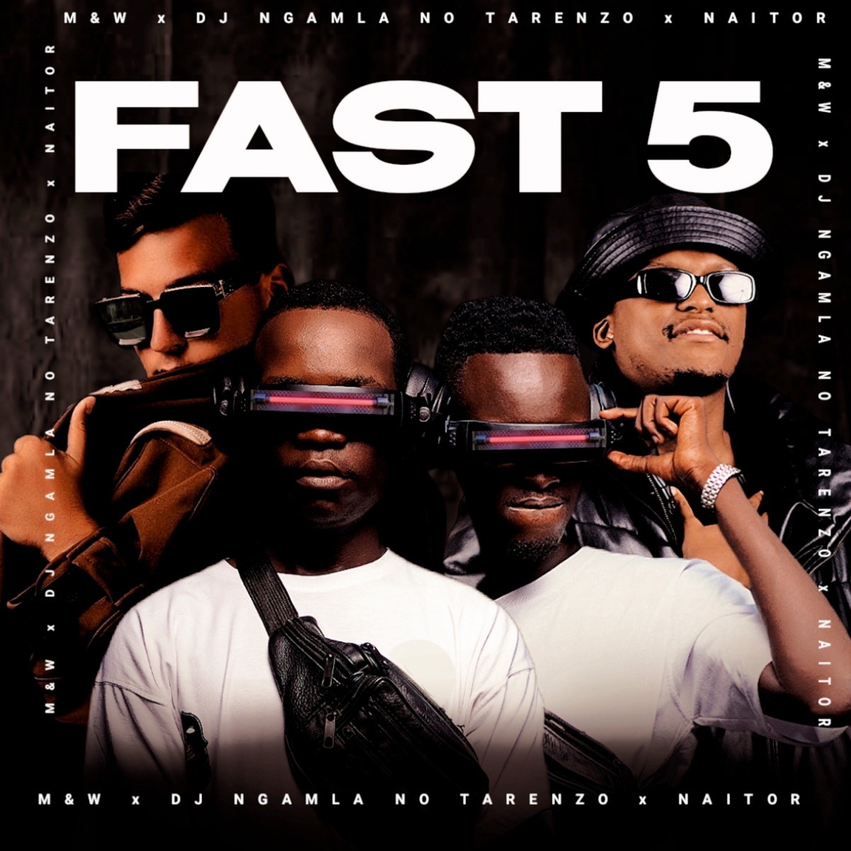 Fast 5 - Single by M&W, DJ Ngamla No Tarenzo & Naitor album cover
