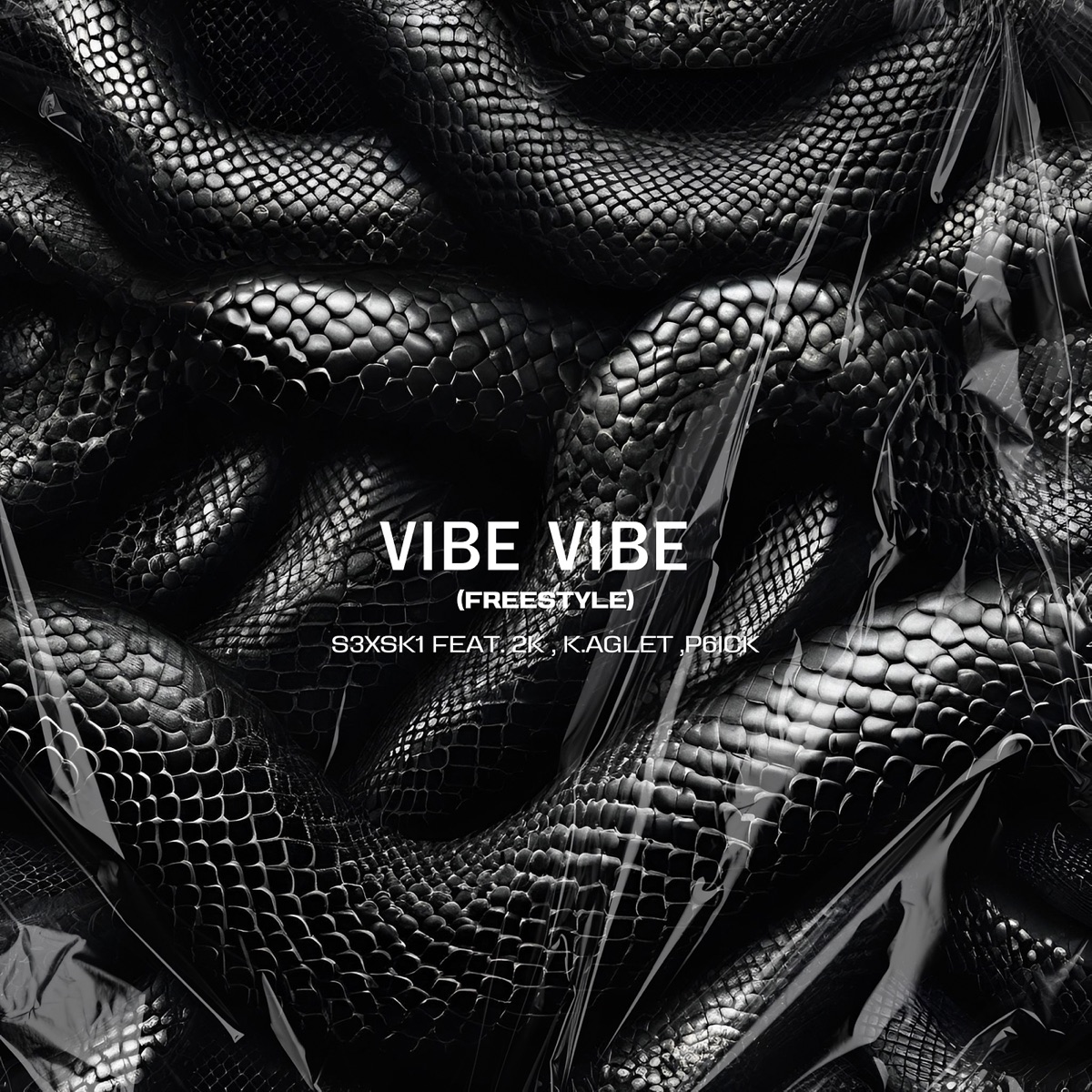 Vibe Vibe (Freestyle) [feat. K.AGLET, P6ICK & 2K] - Single by Sexski album cover