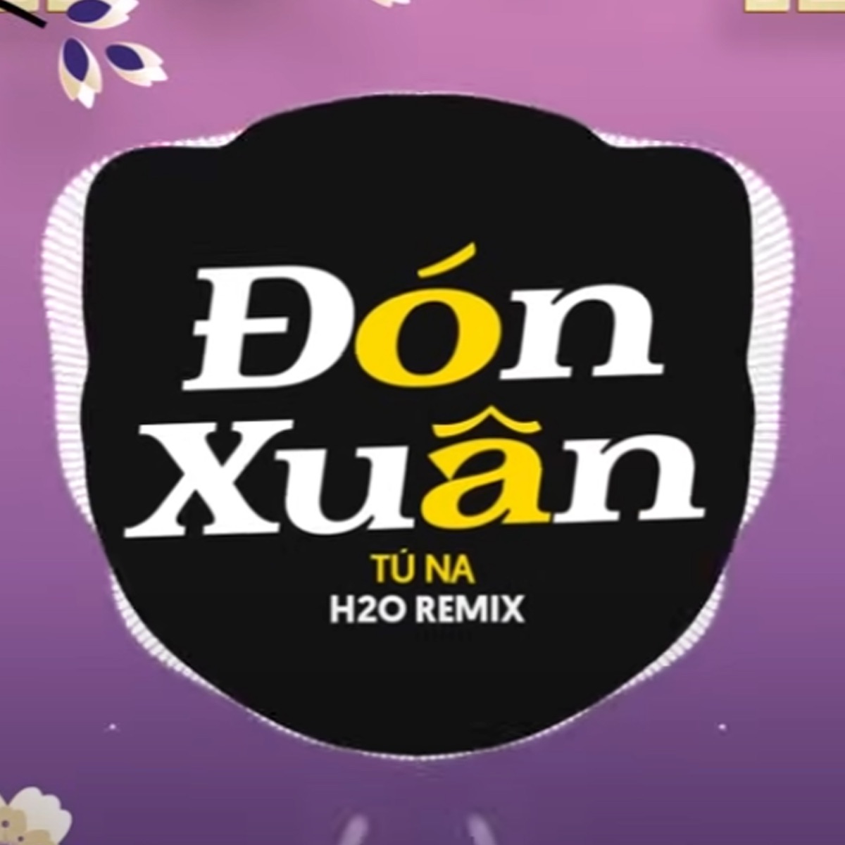 Đón Xuân (EDM Remix) - Single by H2O Remix & Tú Na album cover