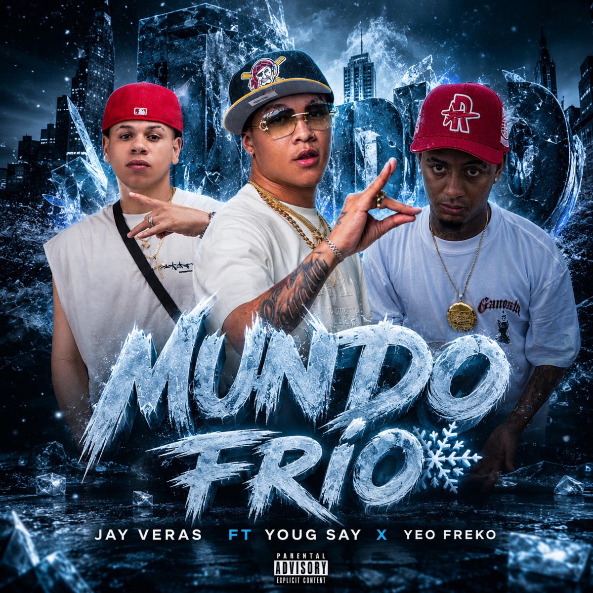 Mundo Frío 2.0 (feat. Young Say & Yeo freko) - Single by Jay Veras album cover