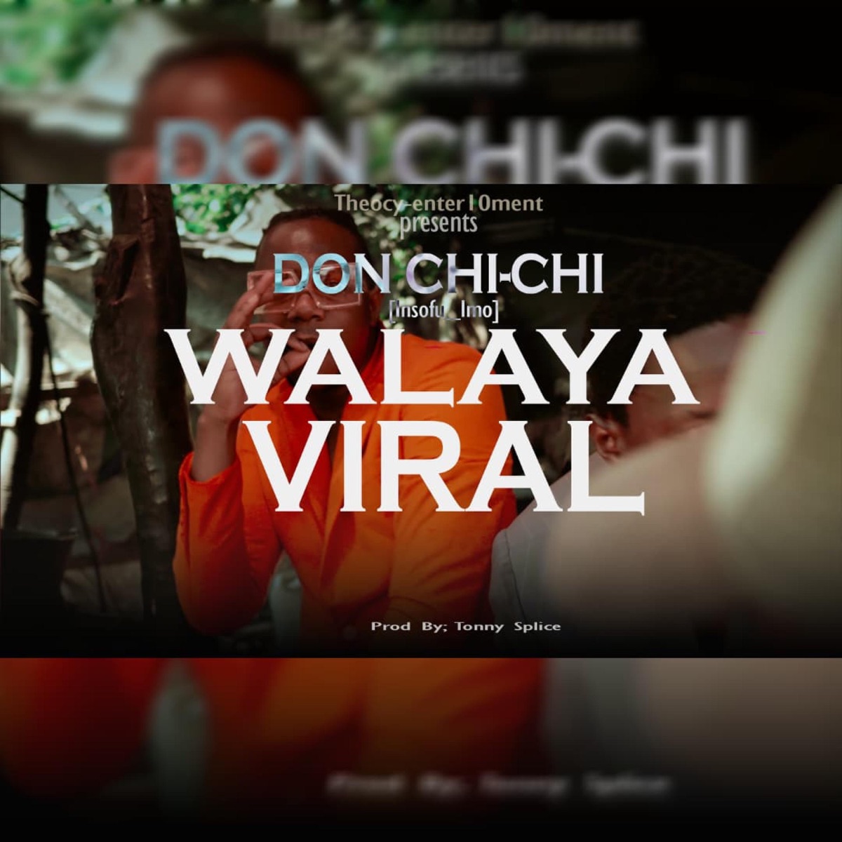 Walaya Viral - Single by Don ChiChi Insofu Imo album cover