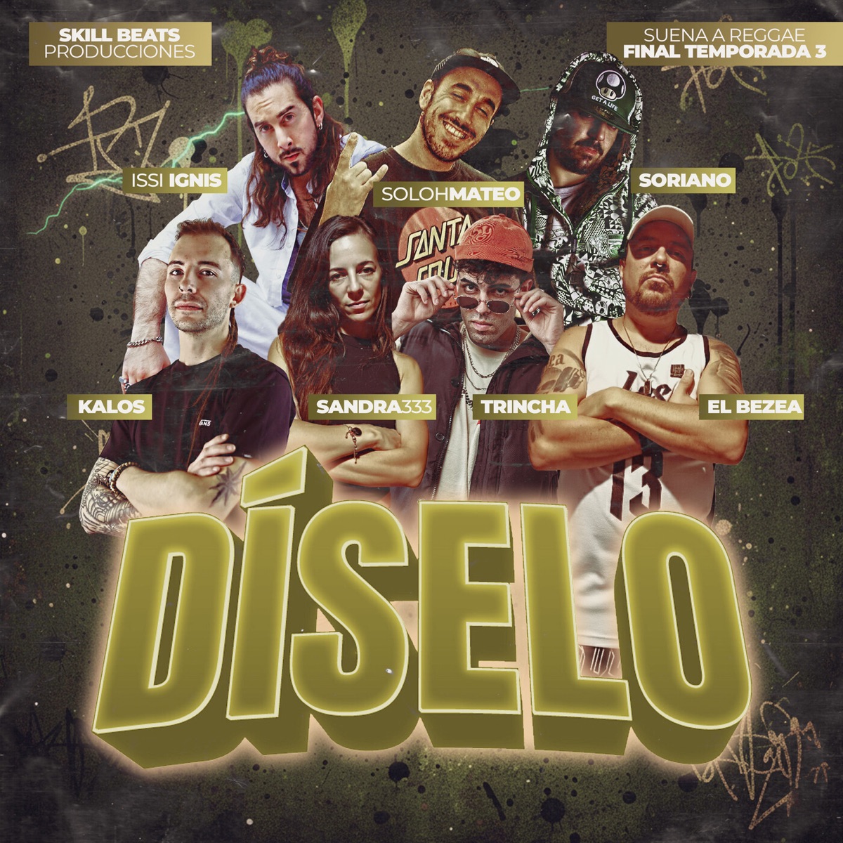 Díselo (Suena a Reggae), Vol.29 [feat. Trincha, Sandra333, Skillz Beatz & Isi Ignis] - Single by Kalos, Soriano, El Bezea & Solohmateo album cover