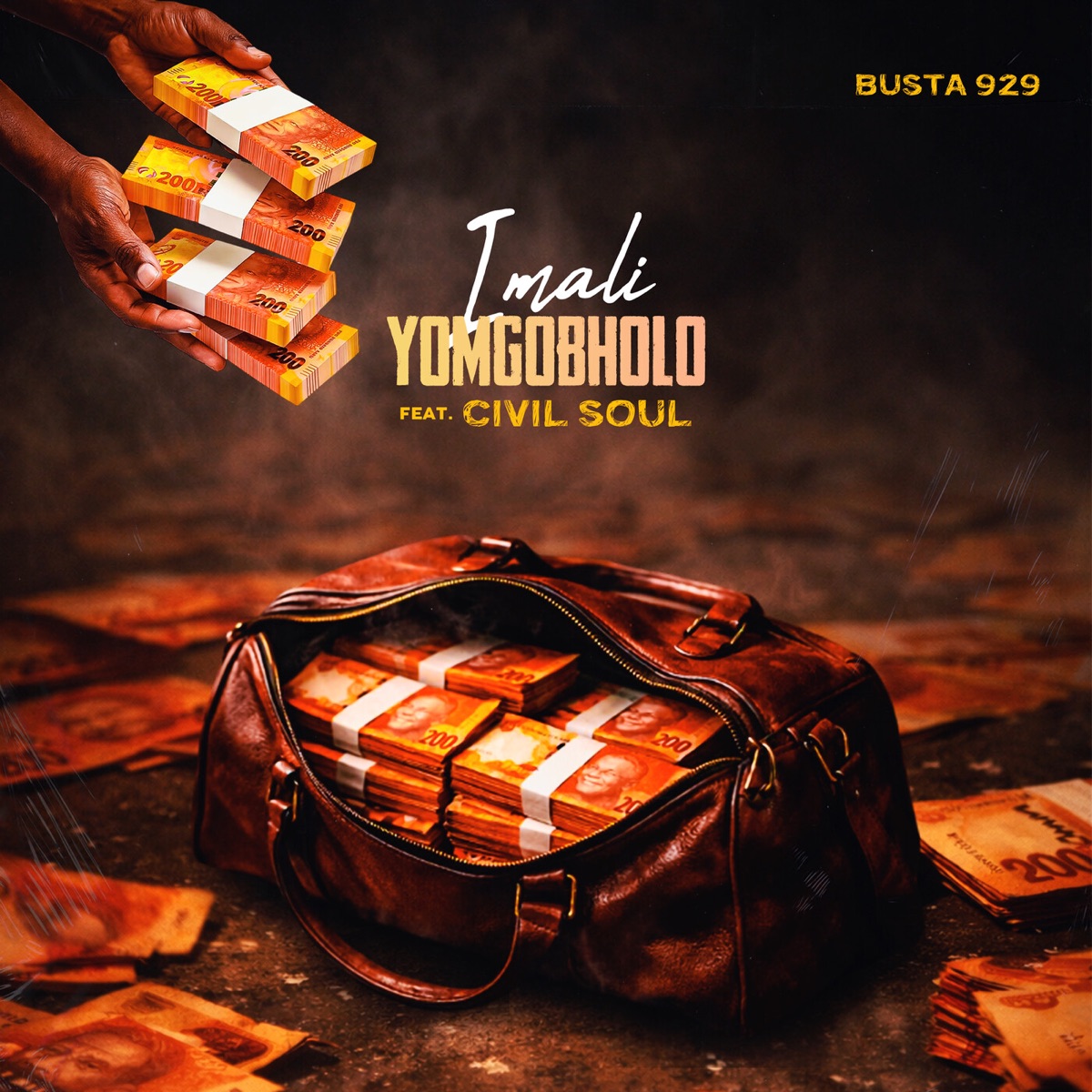 iMali Yomgobholo (feat. Civil Soul) - Single by Busta 929 album cover
