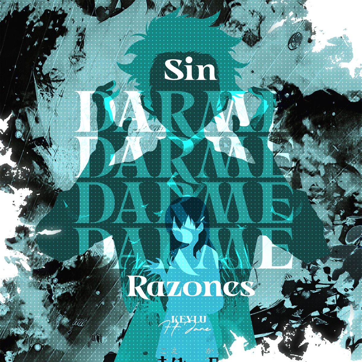 Sin darme razones (feat. Mc Jane) - Single by Keylu album cover