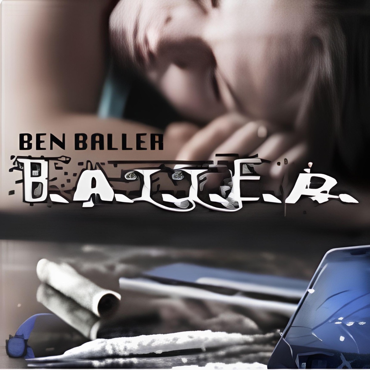 B.A.L.L.E.R. - Single by Ben Baller & Beats by Rudebwoay album cover