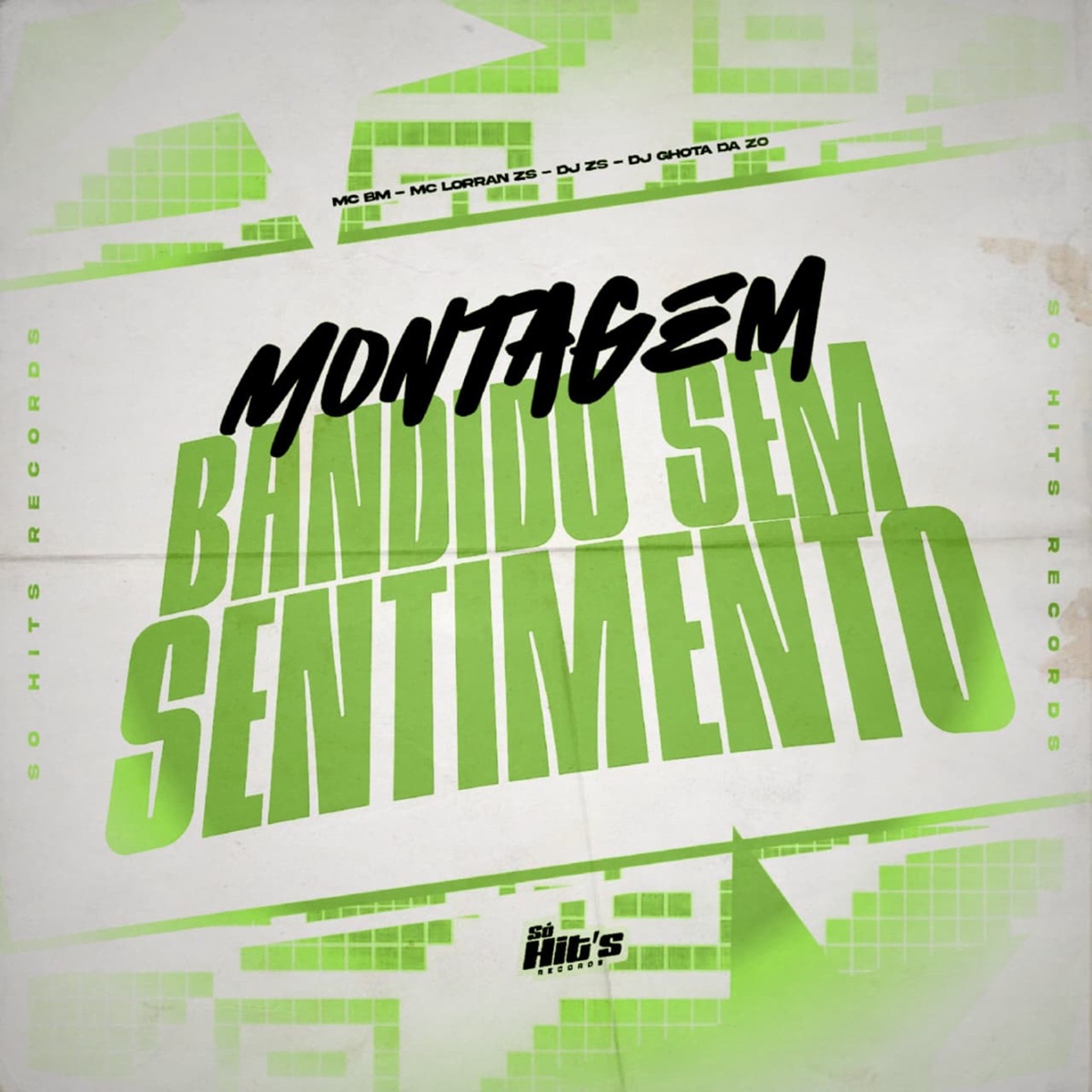 Montagem Bandido Sem Sentimento - Single by DJ ZS, DJ GHOTA DA ZO, MC Lorran ZS & Mc bm oficial album cover