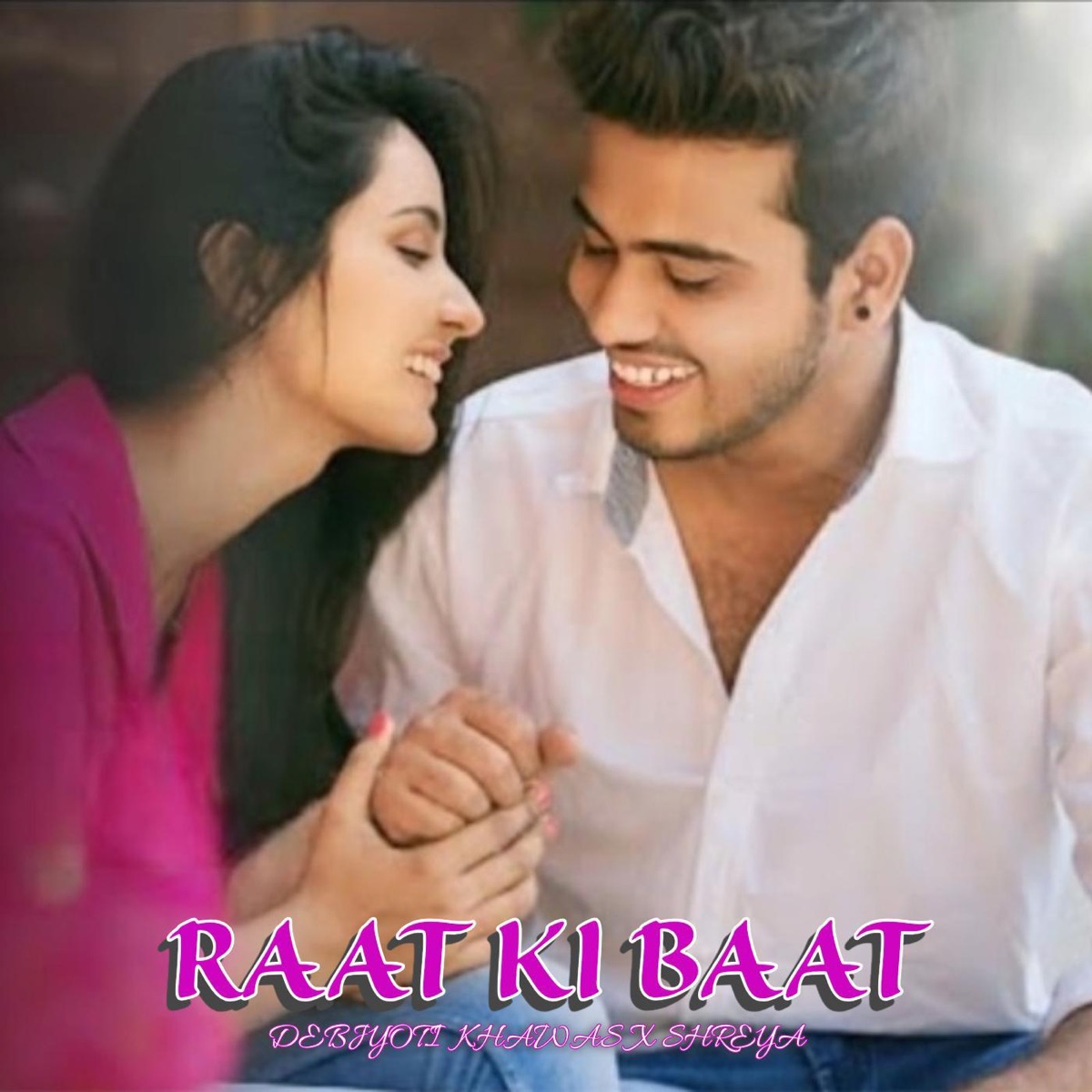 Raat Ki Baat (feat. Shreya) - Single by Debjyoti Khawas album cover
