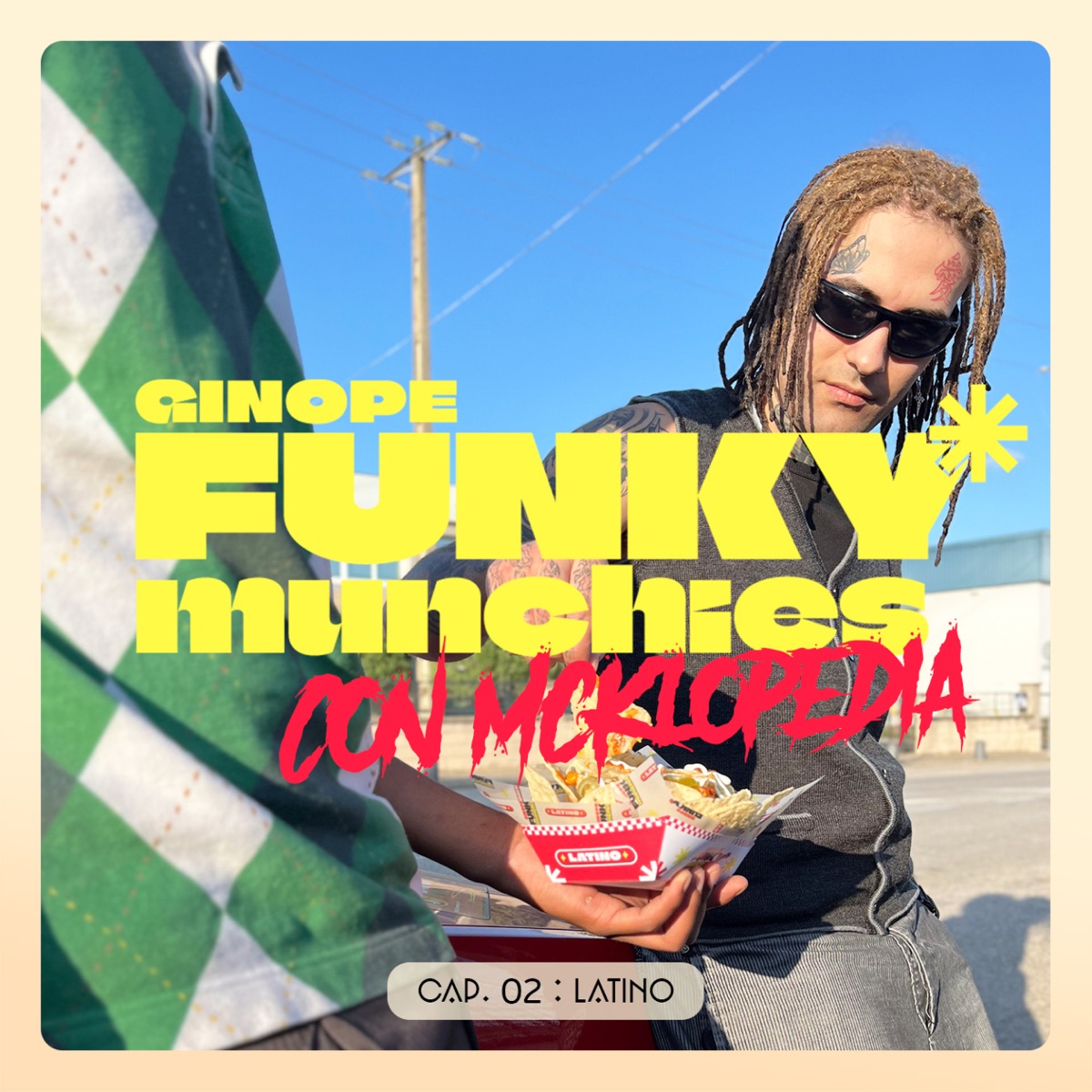 Cap. 02: Latino - Single by Ginope, McKlopedia & Funky Munchies album cover
