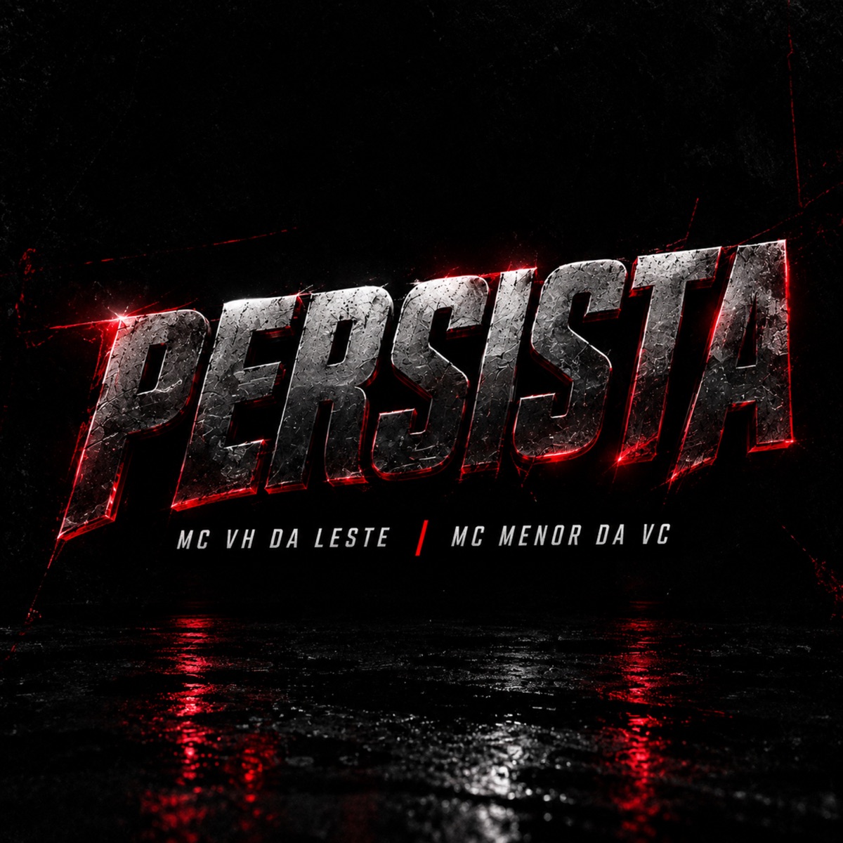 Persista - Single by Mc VH da Leste & Mc Menor da VC album cover