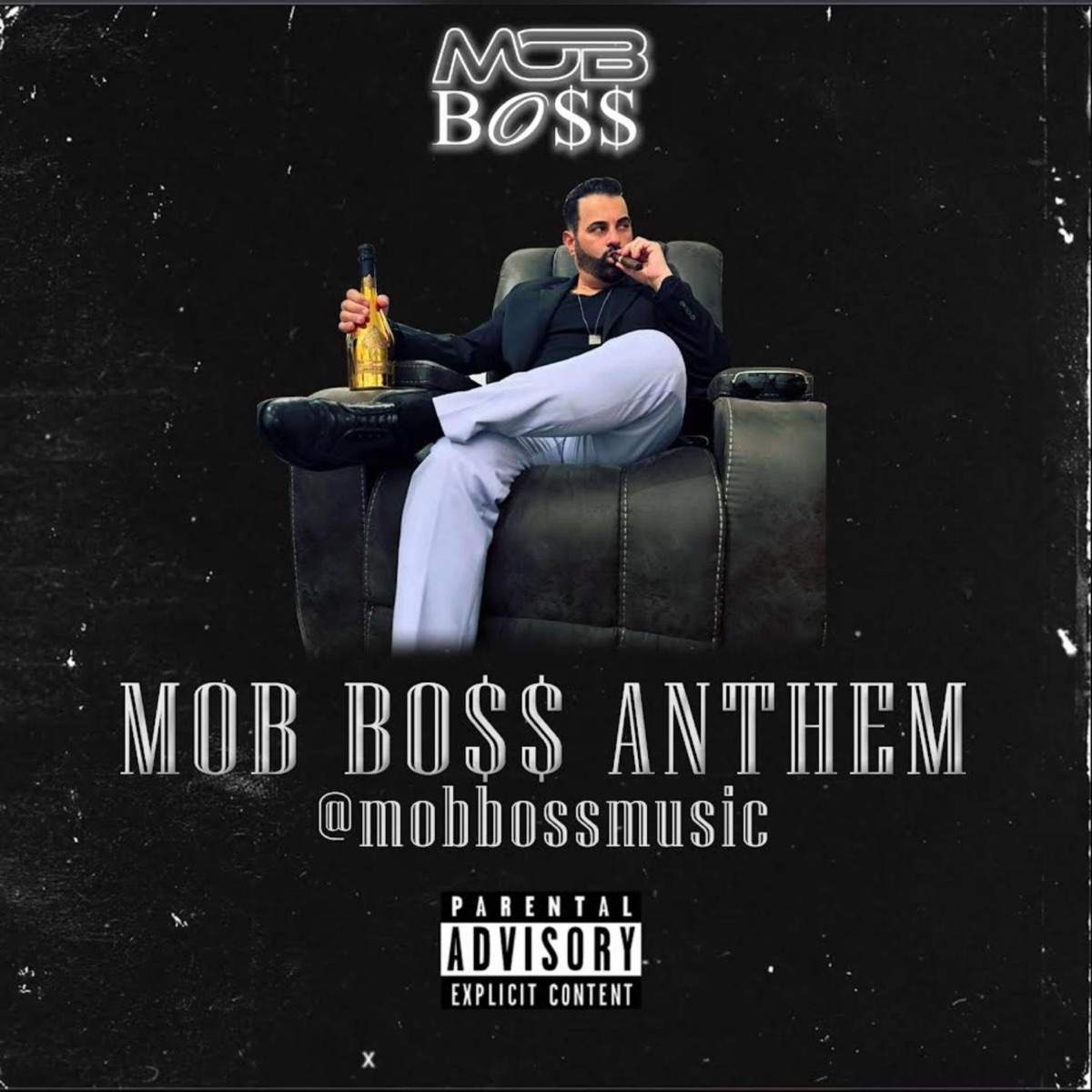Mob Boss Anthem - Single by MOB B0$$ album cover