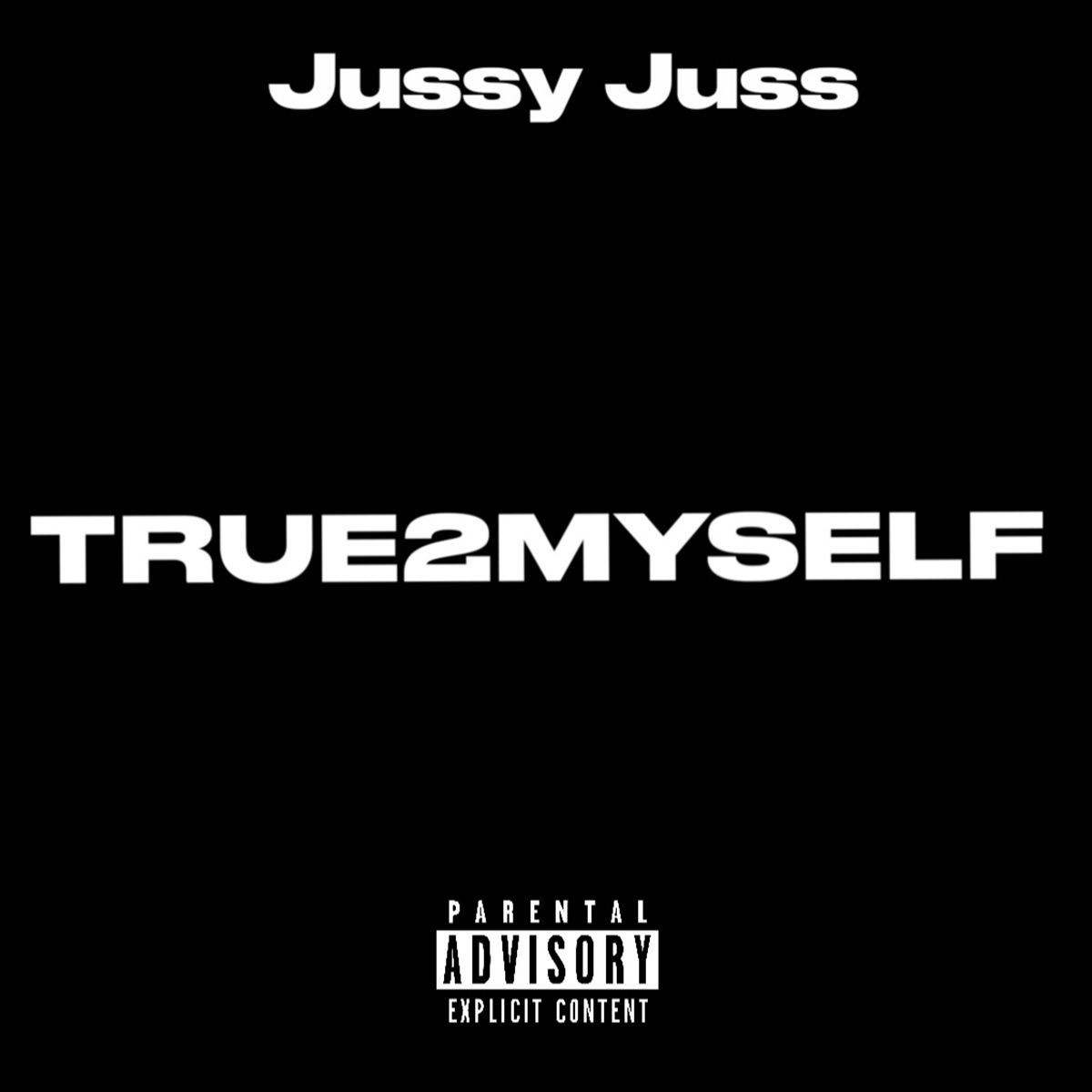 True2myself by Jussy Juss album cover