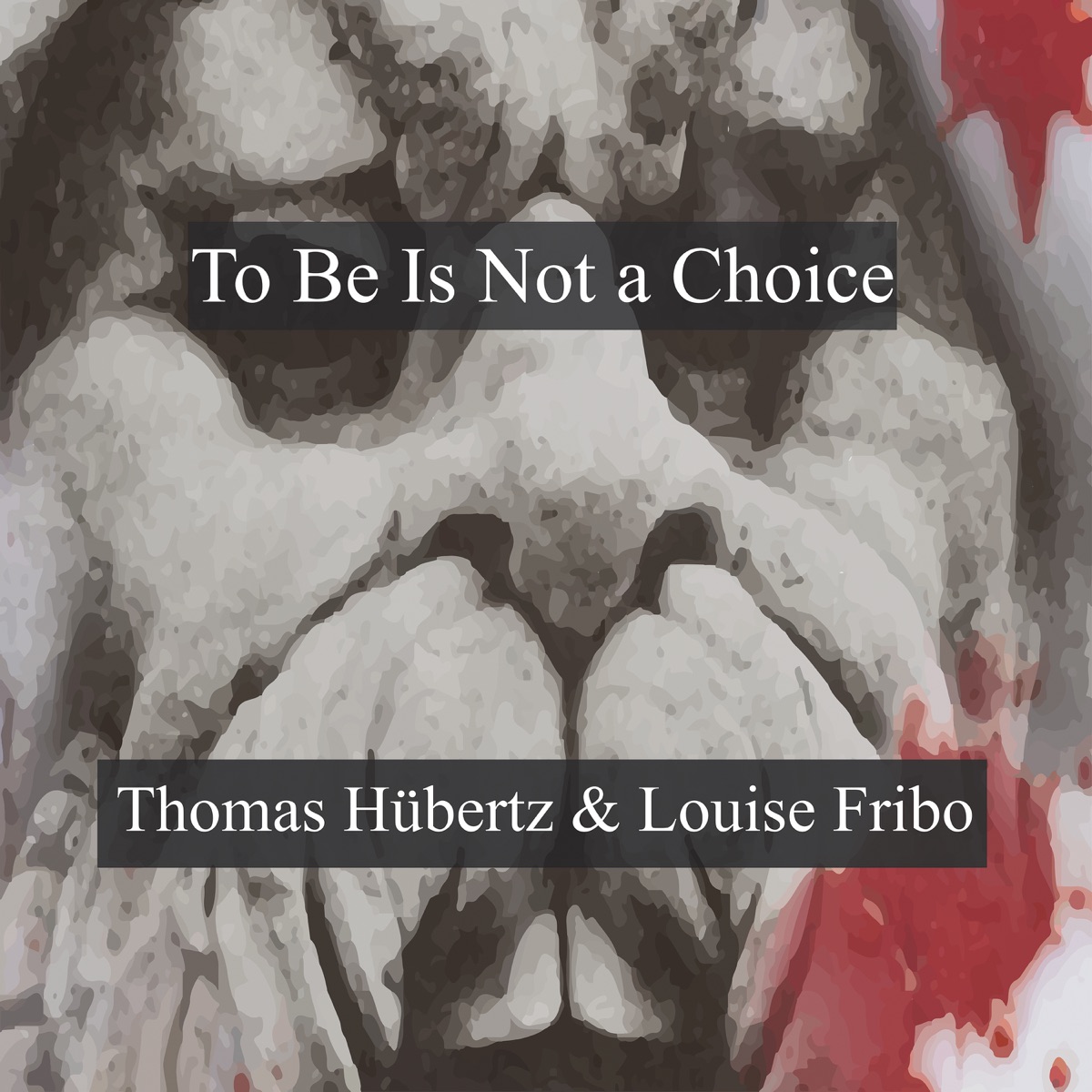 To Be Is Not a Choice - Single by Louise Fribo & Thomas Hübertz album cover