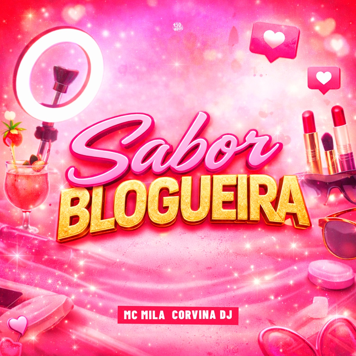 Sabor Blogueira - Single by MC Mila, Corvina Dj & TROPA DA 130 album cover