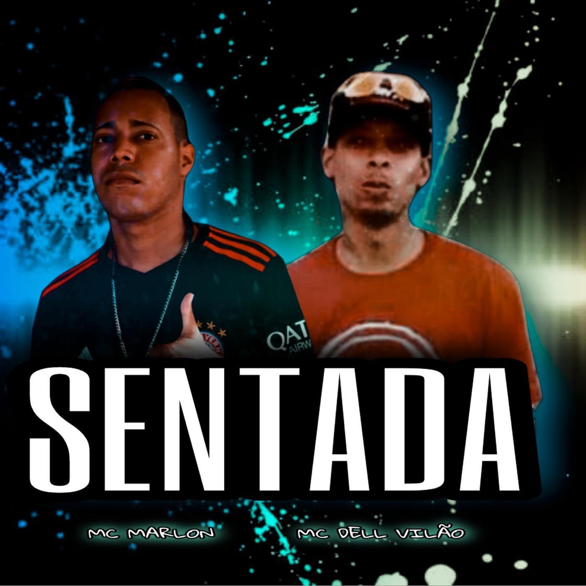 Sentada - Single by MC MARLON & MC DELL VILÃO album cover