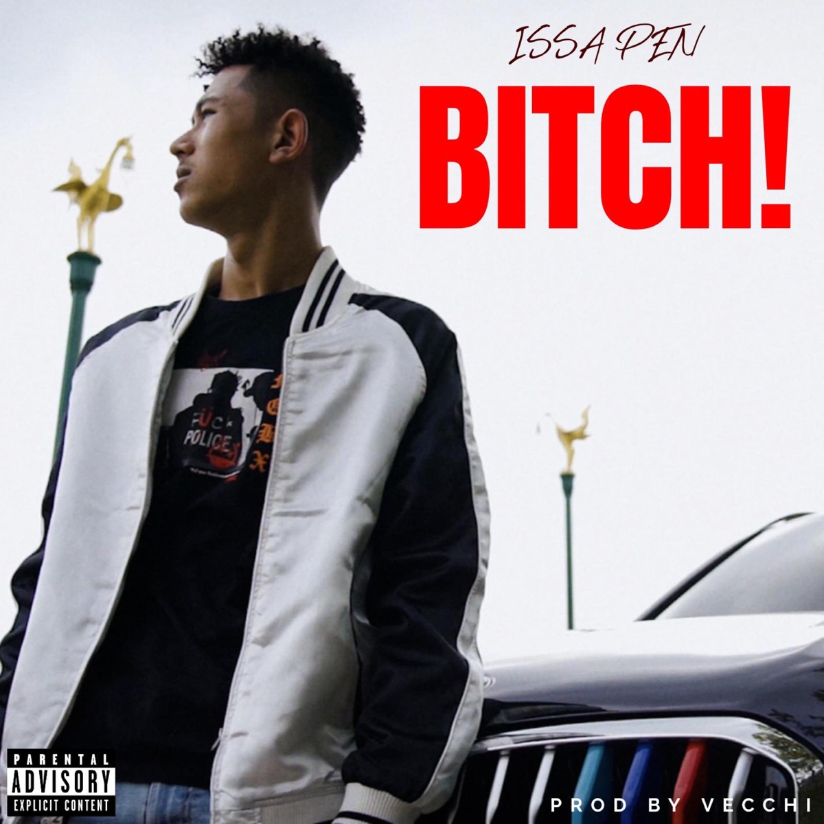 BITCH! - Single by ISSA PEN album cover