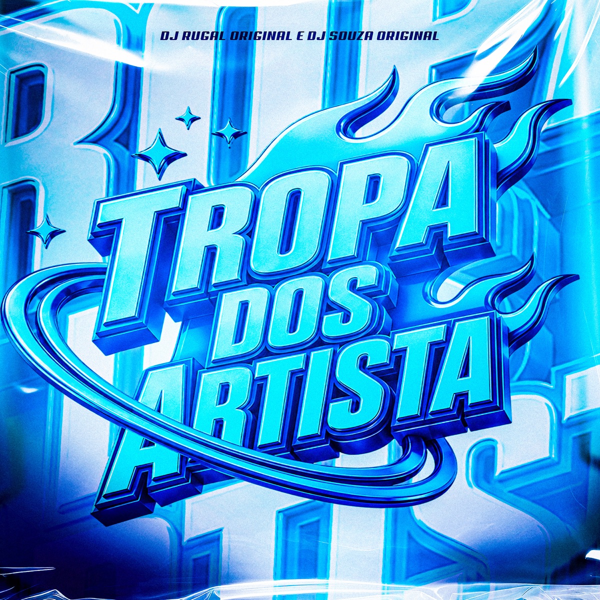 Tropa dos Artista - Single by DJ Souza Original album cover