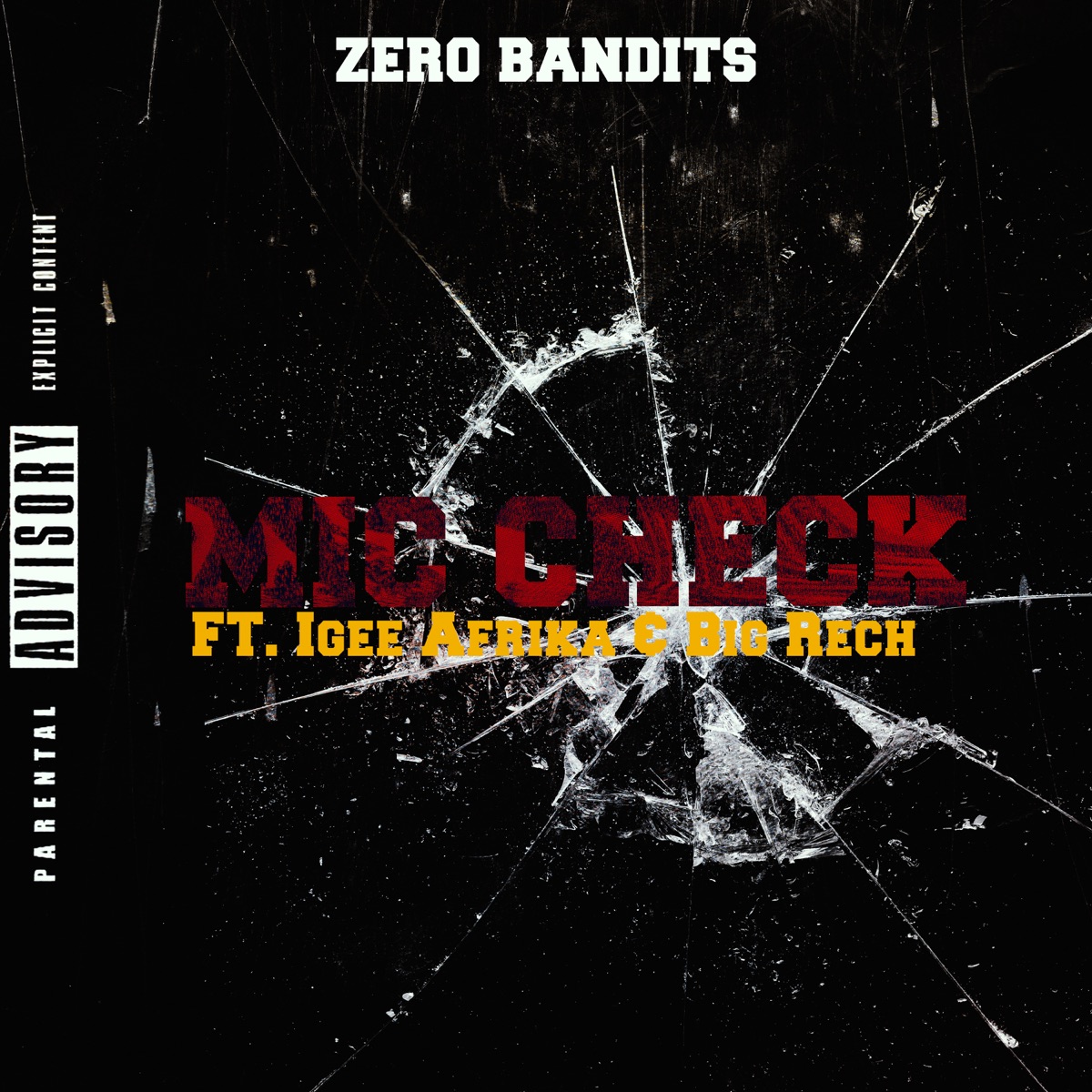 MIC CHECK (feat. Igee Afrika & Big Rech) - Single by Zero Bandits album cover