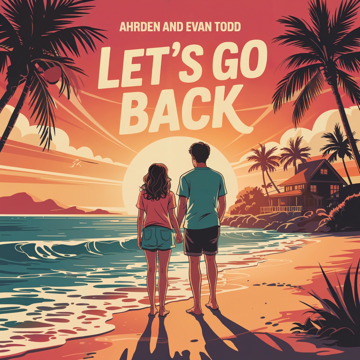 Let's Go Back - Single by Ahrden & Evan Todd album cover