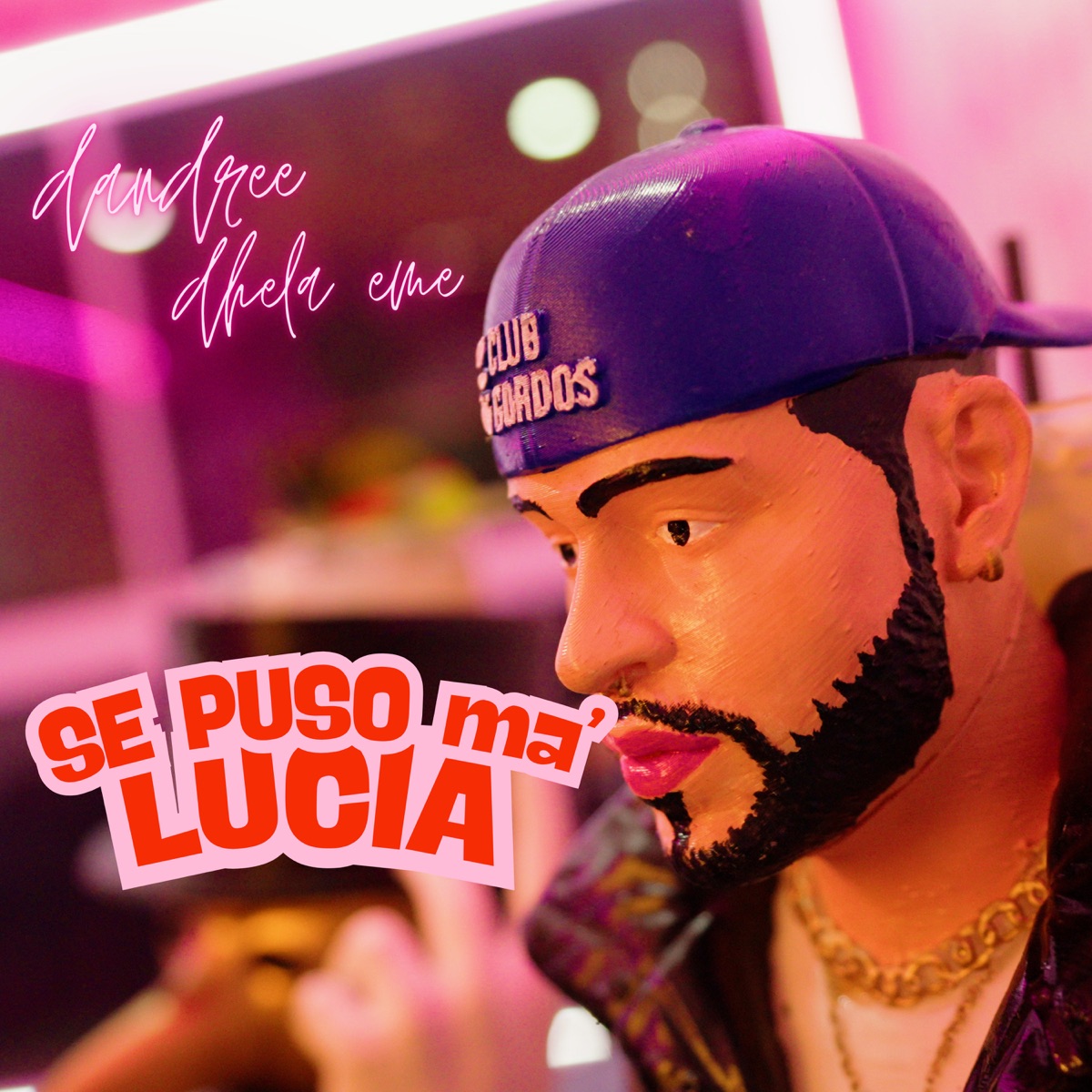 Se Puso Ma' Lucia - Single by Dandree & Dhela eme album cover