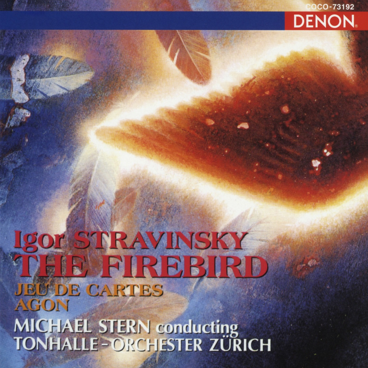 Stravinsky: The Firebird Suite (1945 Version) / Jeu de Cartes / Agon by Michael Stern, Tonhalle-Orchester Zürich & Primož Novšak album cover