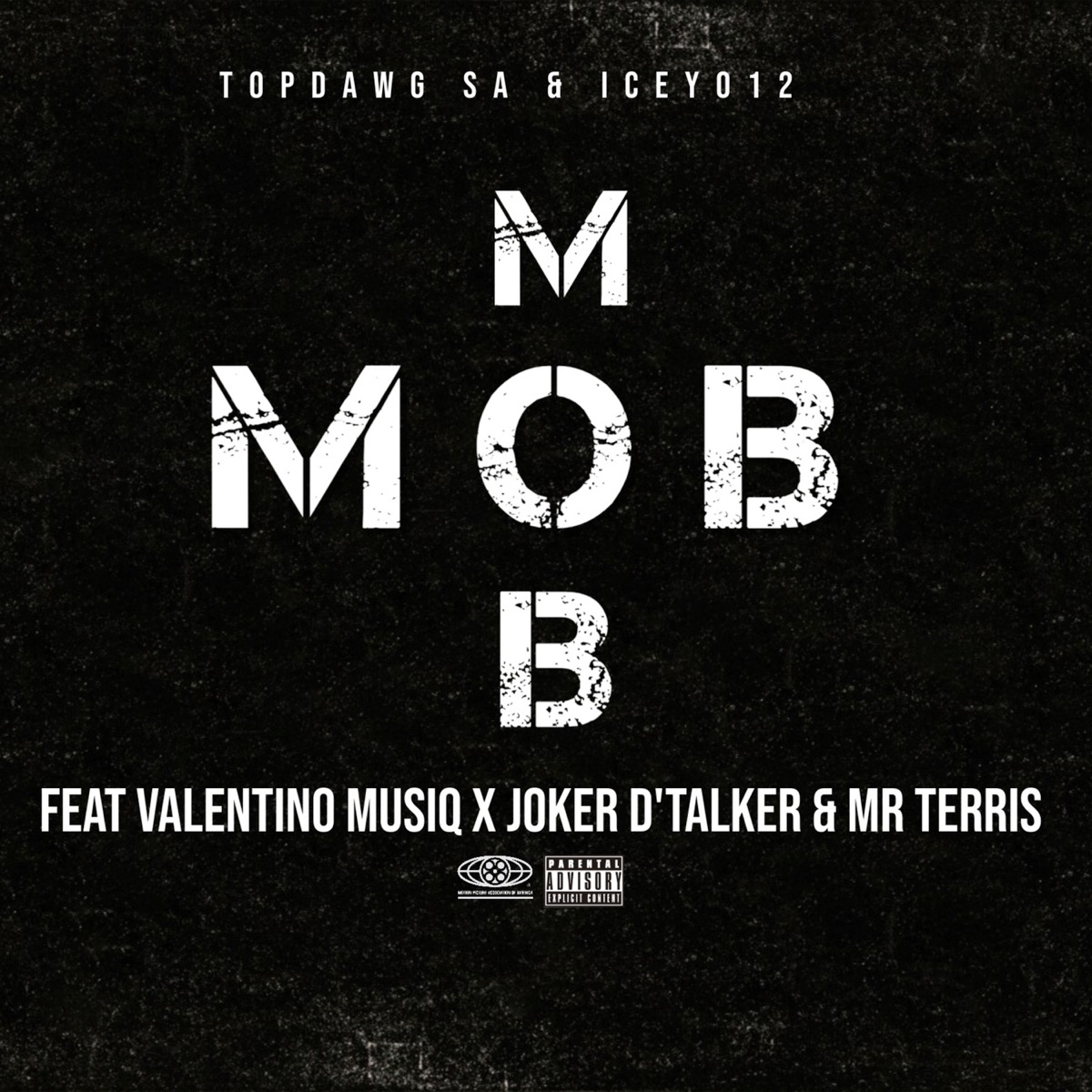 M O B (feat. Joker D'talker, Mr Terris & Valentino Musiq) - Single by TOPDawg SA & Icey012 album cover